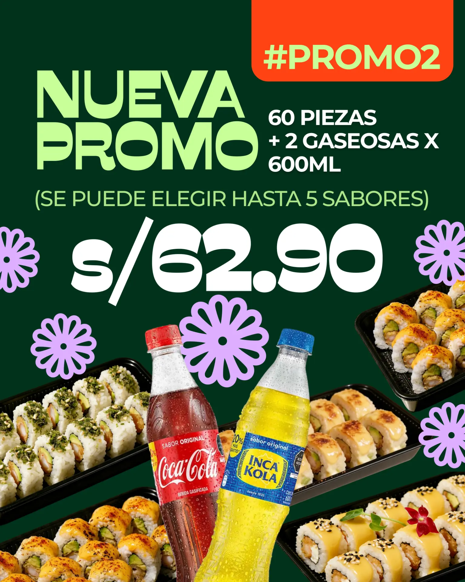 Promo de 60 makis más 2 gaseosas a S/ 62.90